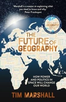 Prisoners of Geography, The Power of Geography, The Future of Geography 3 Book Set Collection