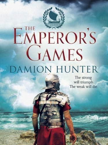 Damion Hunter Centurions Series 3 Books Collection Set (The Centurions, Barbarian Princess, The Emperor's Games)