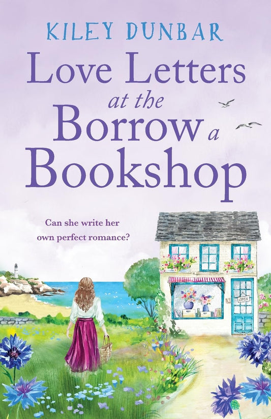 Love Letters at the Borrow a Bookshop: A cosy, uplifting romance that will warm the heart of any booklover