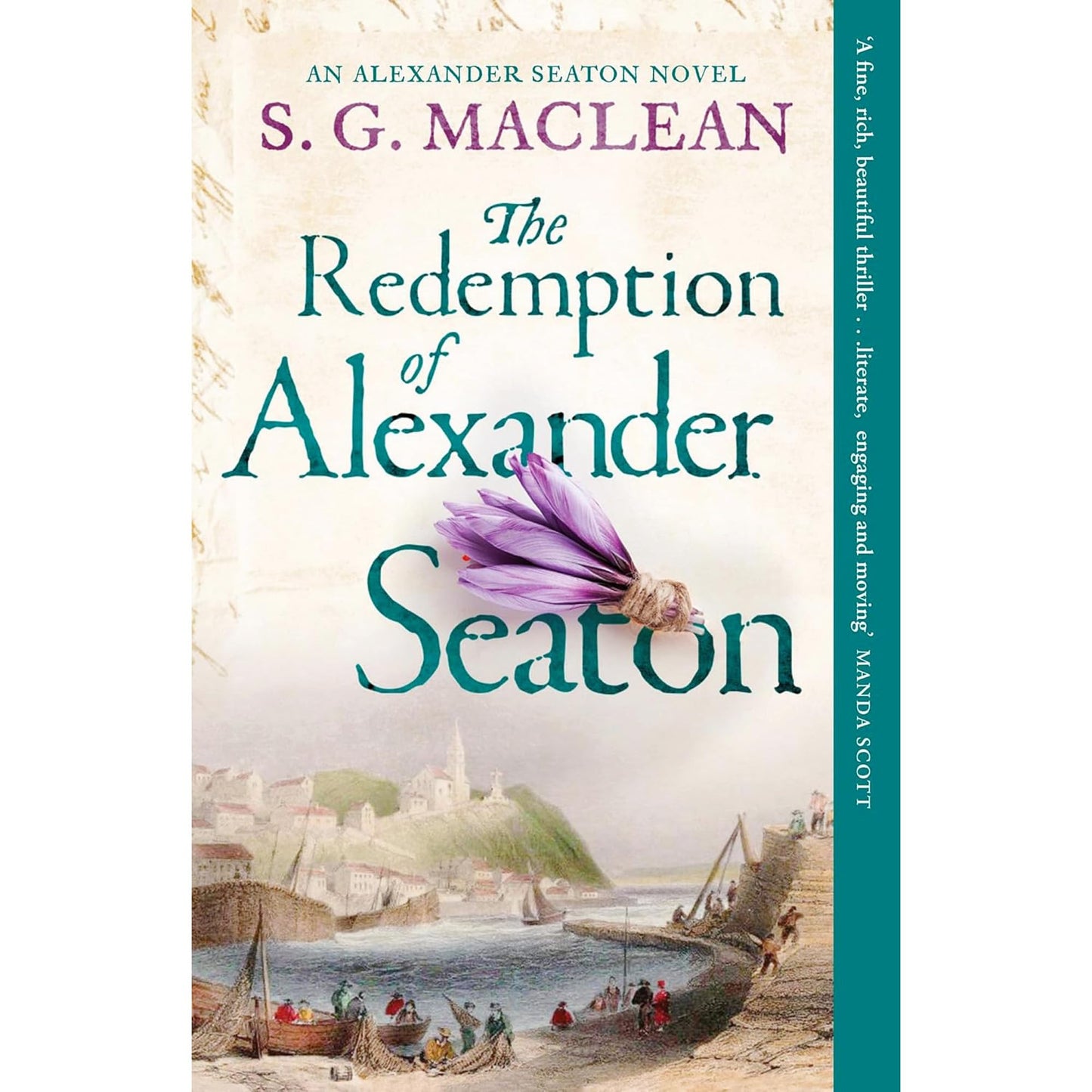 The Complete Alexander Seaton Series: Four Riveting Mysteries Set in the Dark and Dangerous World of 17th-Century Scotland by S. G. MacLean