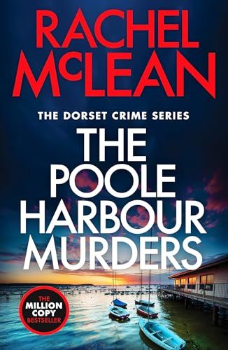 The Poole Harbour Murders (Dorset Crime series, 10)