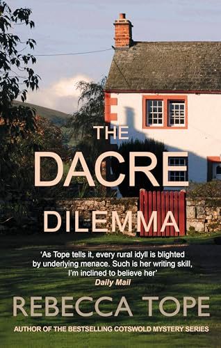 The Dacre Dilemma: The enthralling English cosy crime series (Lake District Mysteries)