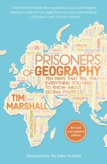 Prisoners of Geography, The Power of Geography, The Future of Geography 3 Book Set Collection