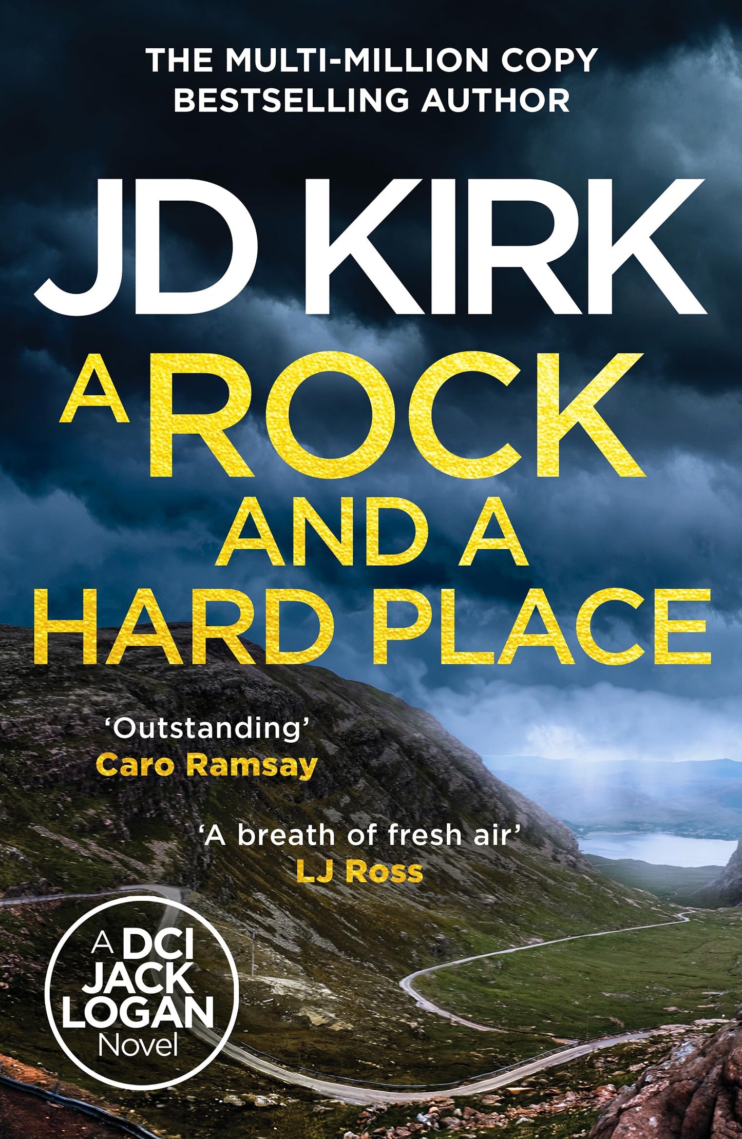 A Rock and a Hard Place: The next instalment in the gripping must-read multi-million copy bestselling crime thriller police procedural series: 21 (DCI Logan Crime Thrillers, 21)