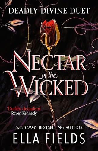 Deadly Divine Series 2 Books Collection Set By Ella Fields (Nectar of the Wicked & Wrath of the Damned)