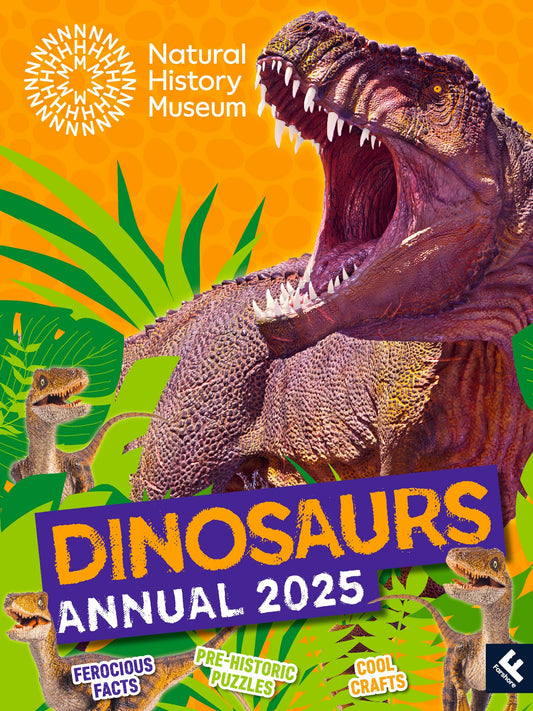 Natural History Museum Dinosaurs Annual 2025: The ultimate illustrated gift book for every young dinosaur and natural history fan, packed with facts, activities, crafts and more!