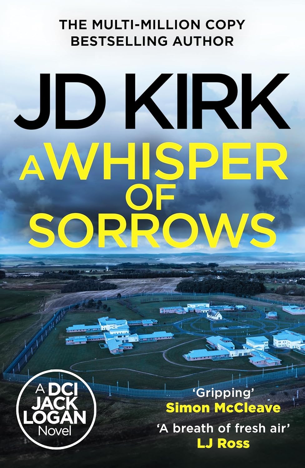DCI Logan Crime Thrillers 1-6 Books Collection Set By JD Kirk (A Litter of Bones, Thicker Than Water, The Killing Code, Blood and Treachery, The Last Bloody Straw, A Whisper of Sorrows)